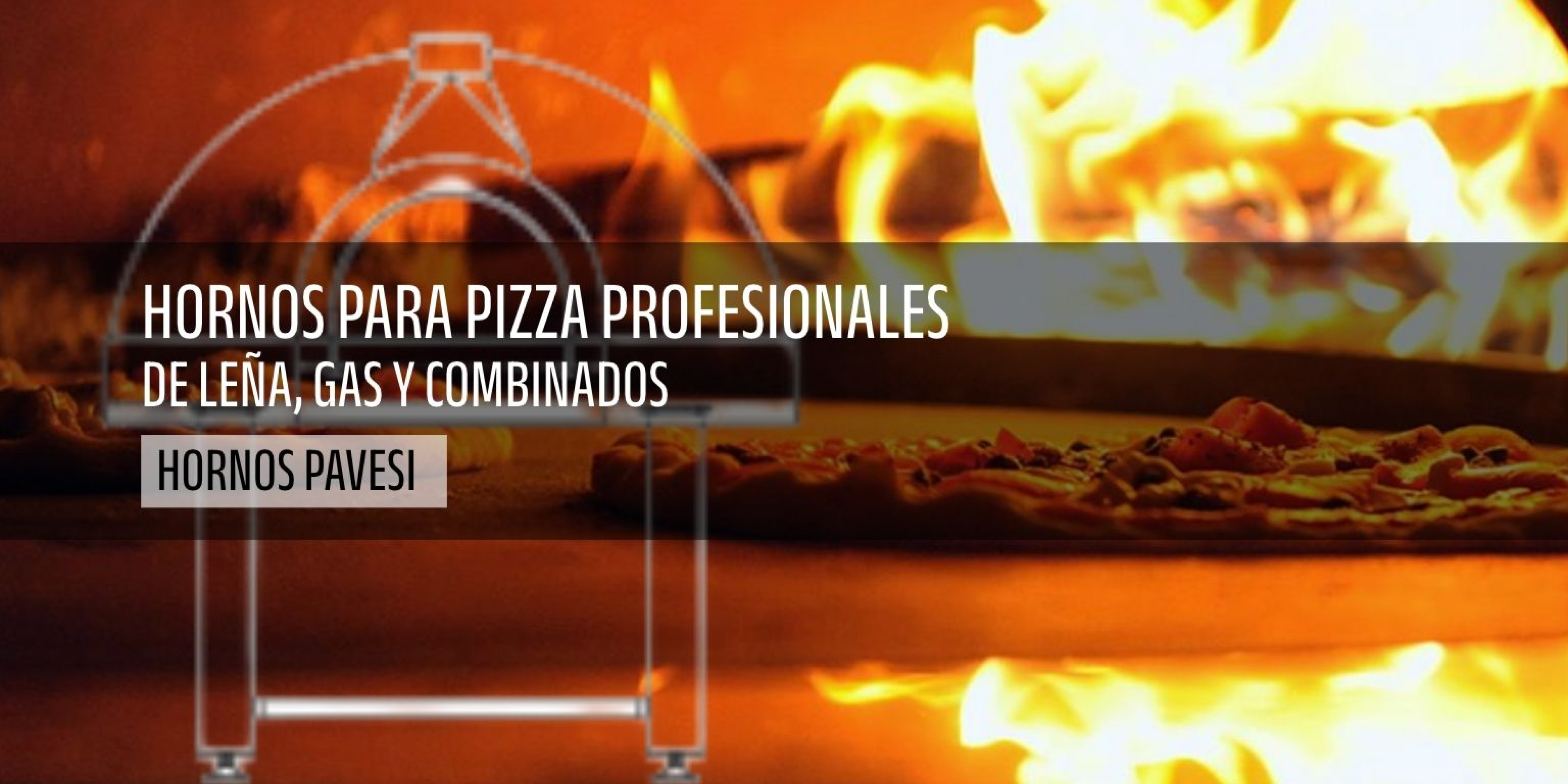 hornos de leña gas pizza pavesi